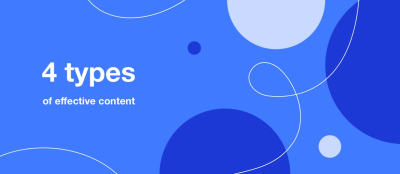 4 Types of Effective Content. What Content Formats Have Replaced Texts? 4 Types of Effective Content. What Content Formats Have Replaced Texts?