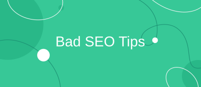 5 SEO Tips You Shouldn't Use 5 SEO Tips You Shouldn't Use