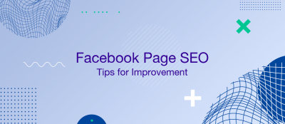 9 Ways for Improving Your Facebook Page SEO in 2023 9 Ways for Improving Your Facebook Page SEO in 2023