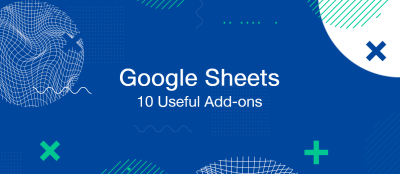 10 Interesting Extensions (Add-ons) for Google Sheets 10 Interesting Extensions (Add-ons) for Google Sheets