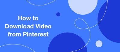 How to Download Video from Pinterest How to Download Video from Pinterest