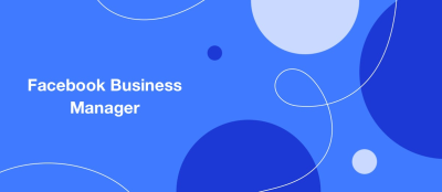 Features and Benefits of Facebook Business Manager Features and Benefits of Facebook Business Manager