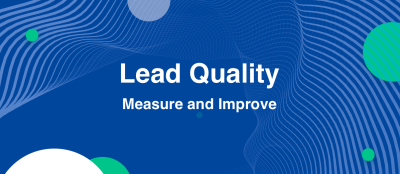 How to Measure Lead Quality How to Measure Lead Quality