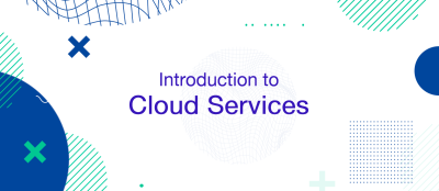 Introduction to Cloud Services: A Comprehensive Guide for Beginners Introduction to Cloud Services: A Comprehensive Guide for Beginners