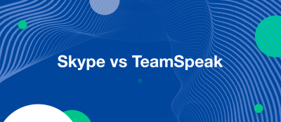 Skype vs TeamSpeak: Which is Better for You Skype vs TeamSpeak: Which is Better for You