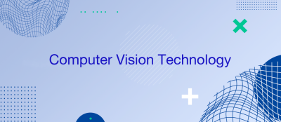 The Transformative Power of Computer Vision Technology The Transformative Power of Computer Vision Technology
