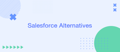 Top 5 Salesforce Alternatives: The Best CRM Tools Top 5 Salesforce Alternatives: The Best CRM Tools