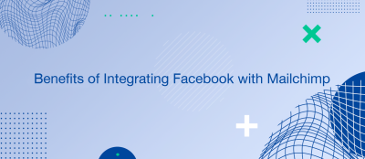 What Are the Benefits of Integrating Facebook with Mailchimp? What Are the Benefits of Integrating Facebook with Mailchimp?