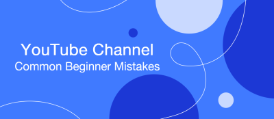 YouTube Channel — Common Begginer Mistakes YouTube Channel — Common Begginer Mistakes