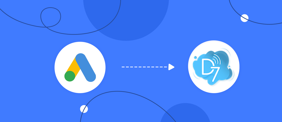 How to Connect Google Lead Form with D7 SMS How to Connect Google Lead Form with D7 SMS