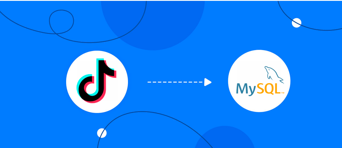 How to Connect TikTok with MySQL How to Connect TikTok with MySQL