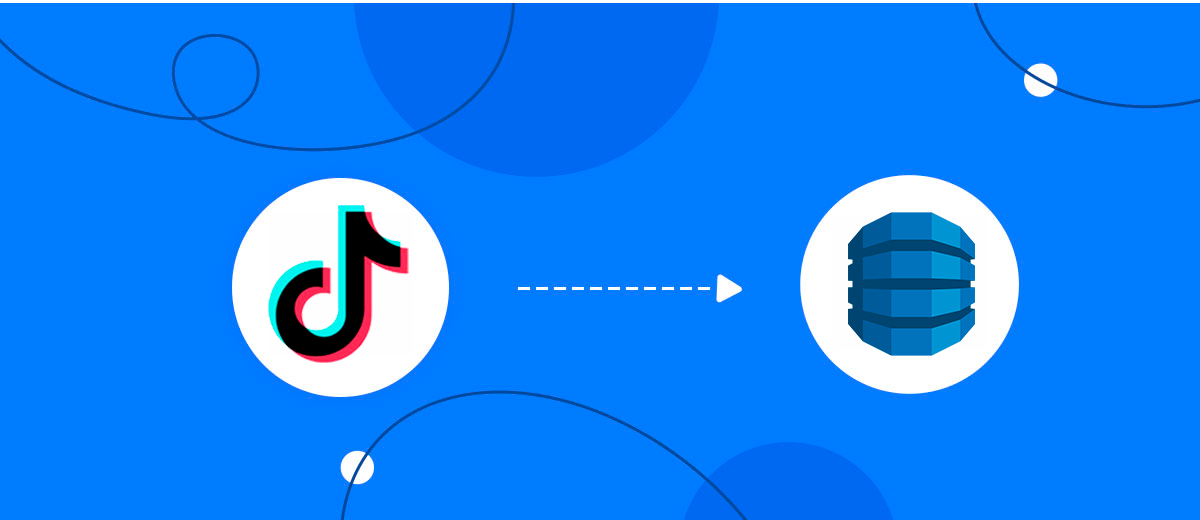How to Connect TikTok with Amazon DynamoDB How to Connect TikTok with Amazon DynamoDB