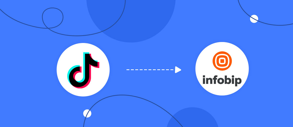 How to Connect TikTok with Infobip How to Connect TikTok with Infobip