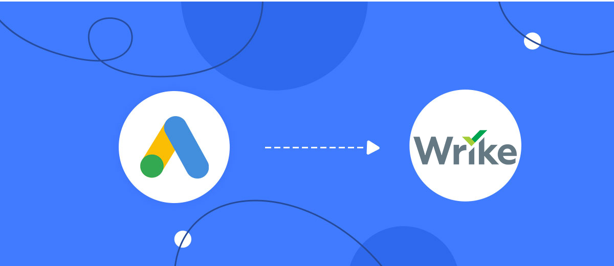 How to Connect Google Lead Form with Wrike How to Connect Google Lead Form with Wrike