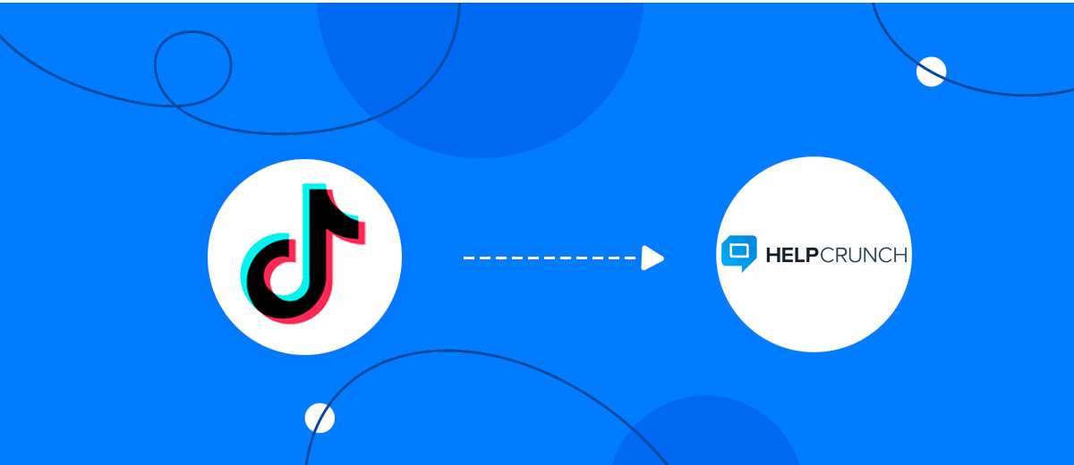 How to Connect TikTok with HelpCrunch Create Contacts How to Connect TikTok with HelpCrunch Create Contacts