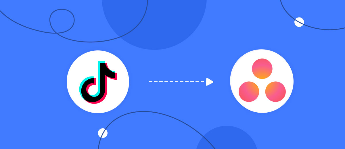 How to Connect TikTok with Asana How to Connect TikTok with Asana