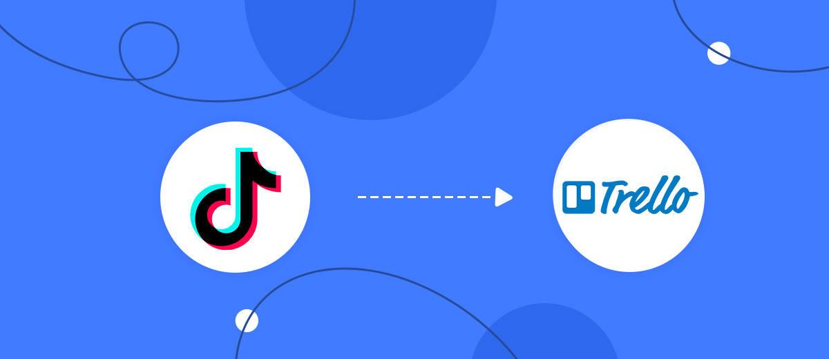 How to Connect TikTok with Trello How to Connect TikTok with Trello