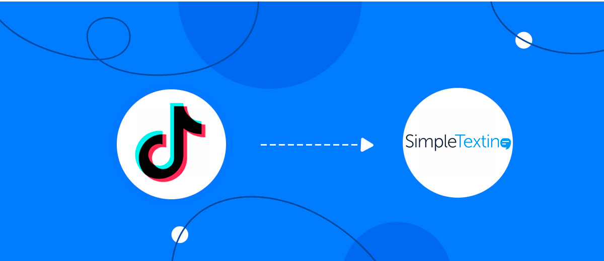 How to Connect TikTok with SimpleTexting How to Connect TikTok with SimpleTexting