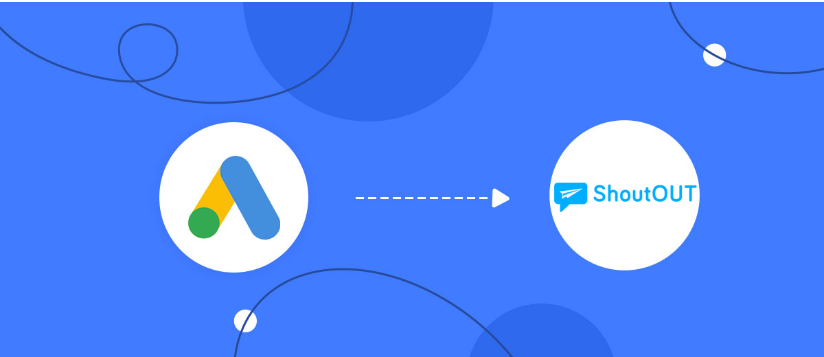 How to Connect Google Lead Form with ShoutOUT How to Connect Google Lead Form with ShoutOUT