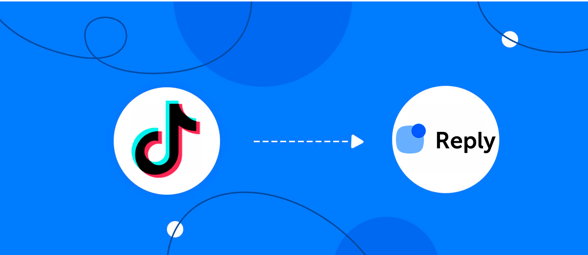 How to Connect TikTok with Reply.io How to Connect TikTok with Reply.io