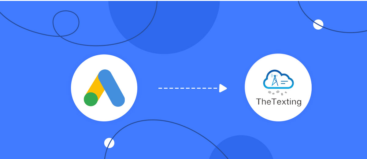 How to Connect Google Lead Form with TheTexting How to Connect Google Lead Form with TheTexting