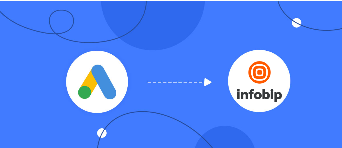 How to Connect Google Lead Form with Infobip How to Connect Google Lead Form with Infobip
