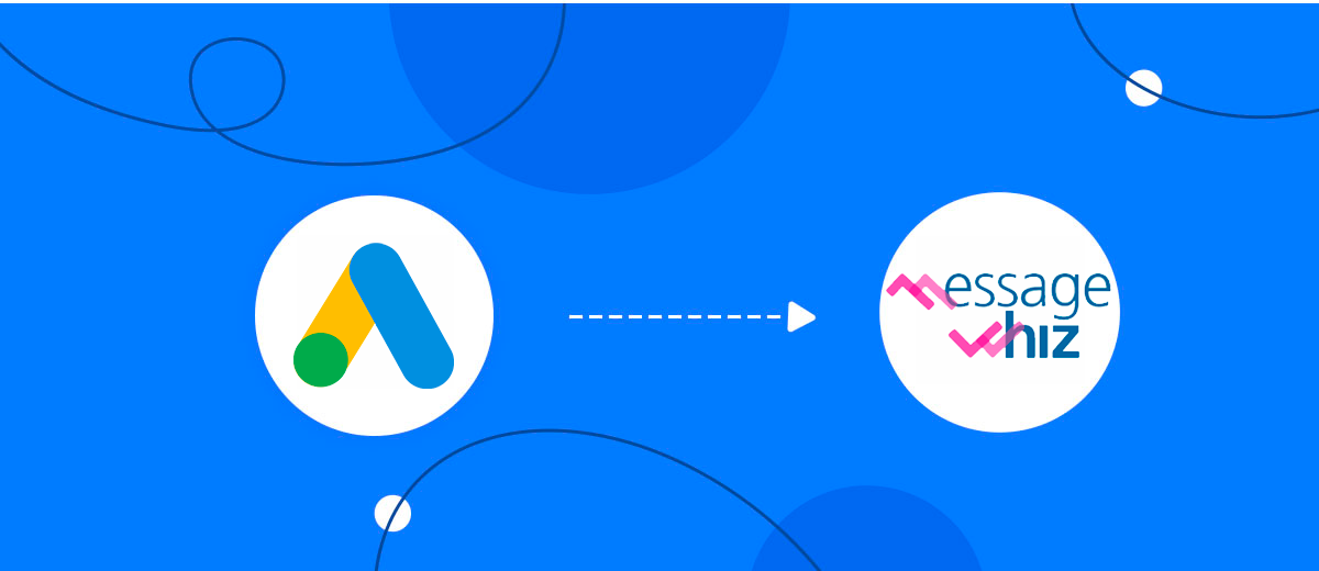 How to Connect Google Lead Form with MessageWhiz How to Connect Google Lead Form with MessageWhiz 