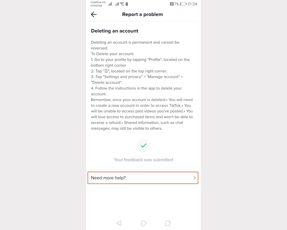 Deleting a TikTok Account | Click the Need more help button Deleting a TikTok Account | Click the Need more help button