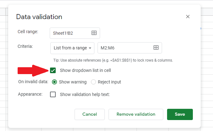 How to Create Drop Down List in Google Sheets | Make sure that the “Show drop down list in cell” option is checked How to Create Drop Down List in Google Sheets | Make sure that the “Show drop down list in cell” option is checked