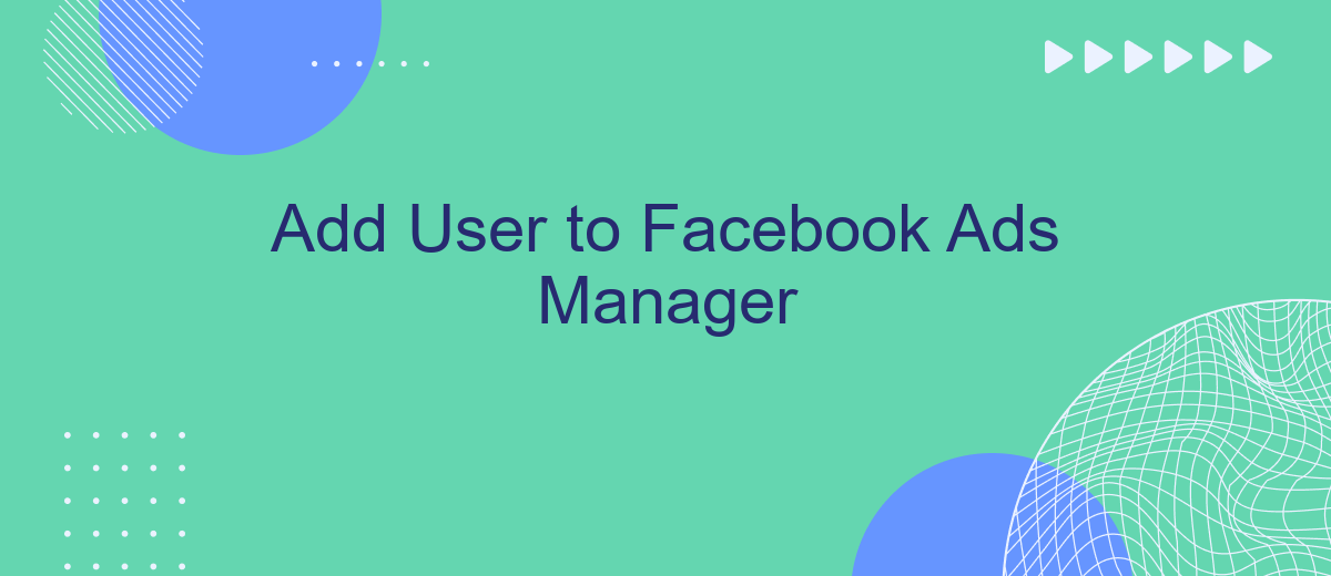 Add User to Facebook Ads Manager