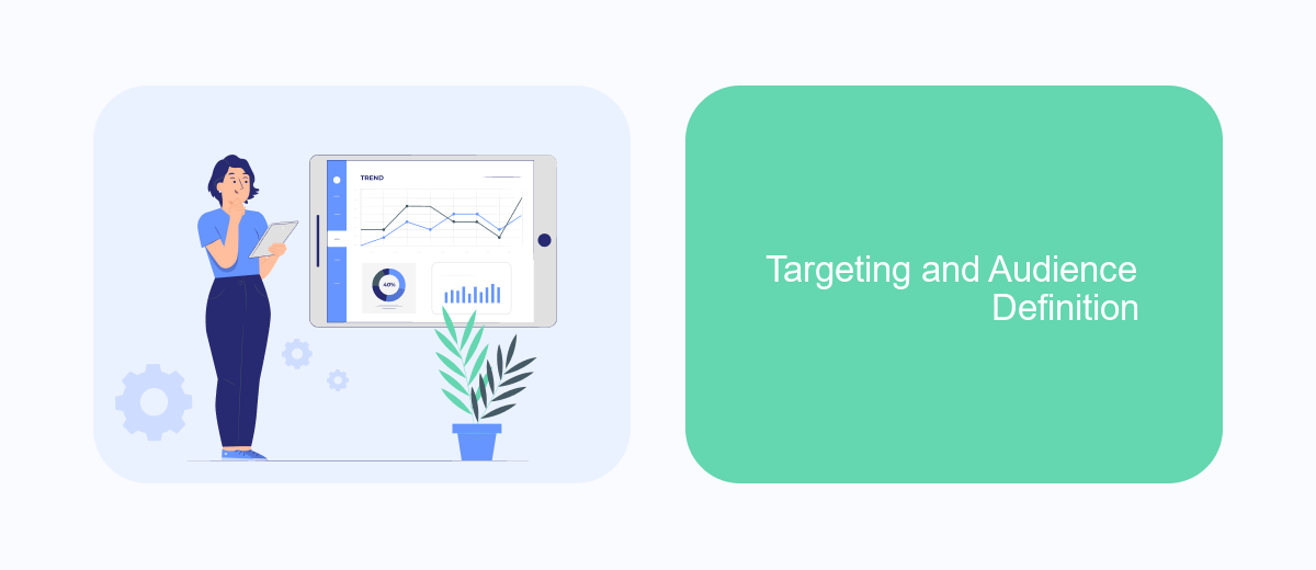 Targeting and Audience Definition Targeting and Audience Definition