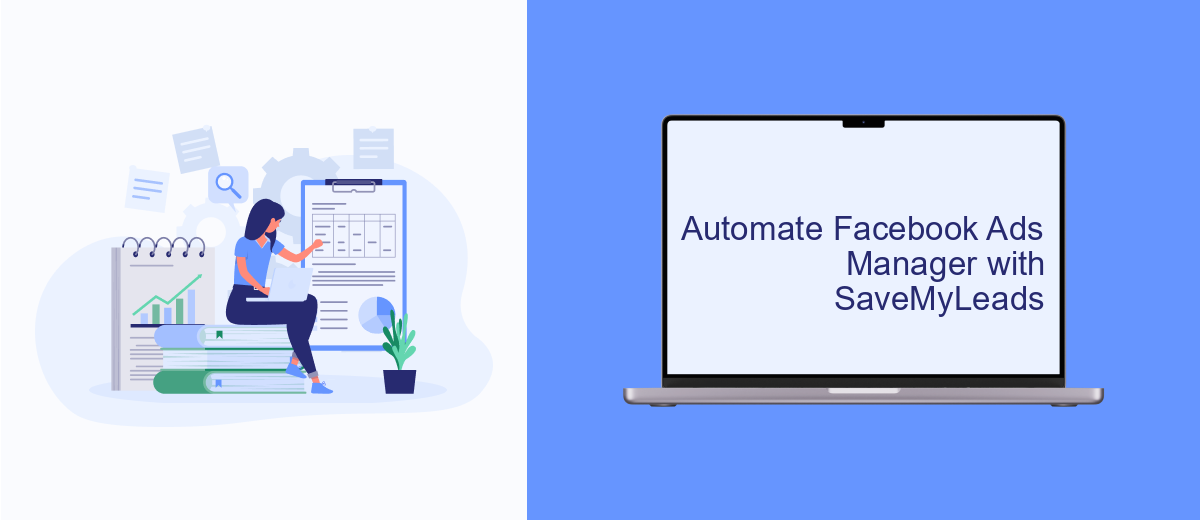 Automate Facebook Ads Manager with SaveMyLeads Automate Facebook Ads Manager with SaveMyLeads