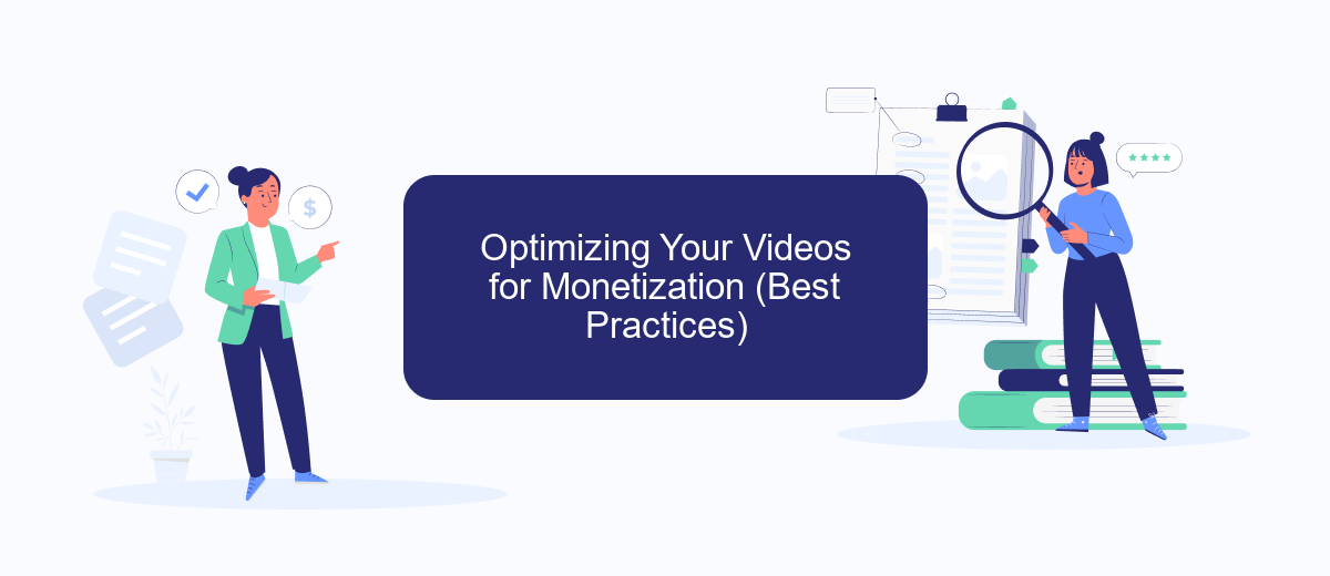 Optimizing Your Videos for Monetization (Best Practices) Optimizing Your Videos for Monetization (Best Practices)