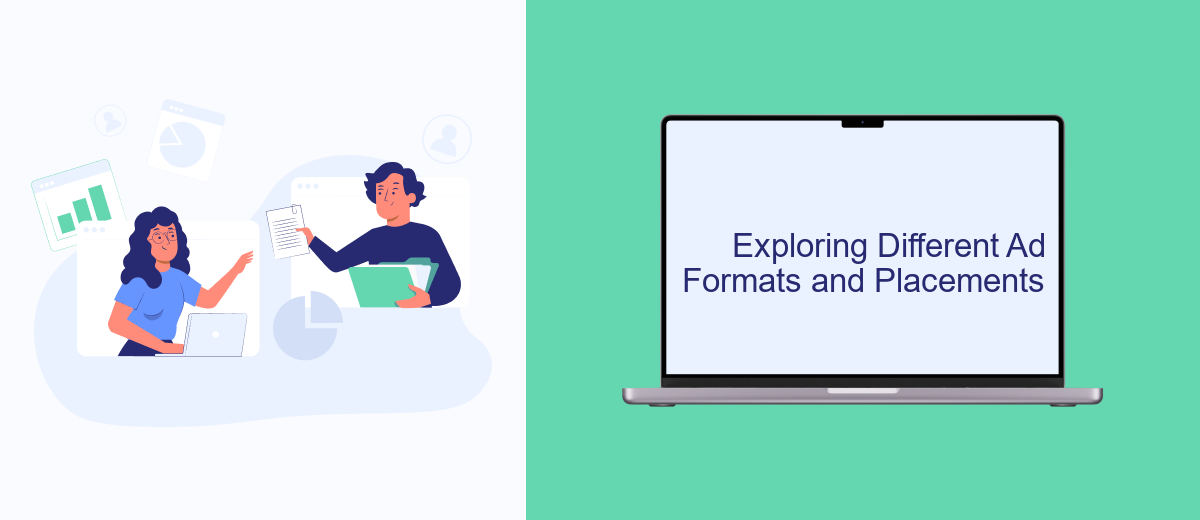 Exploring Different Ad Formats and Placements Exploring Different Ad Formats and Placements