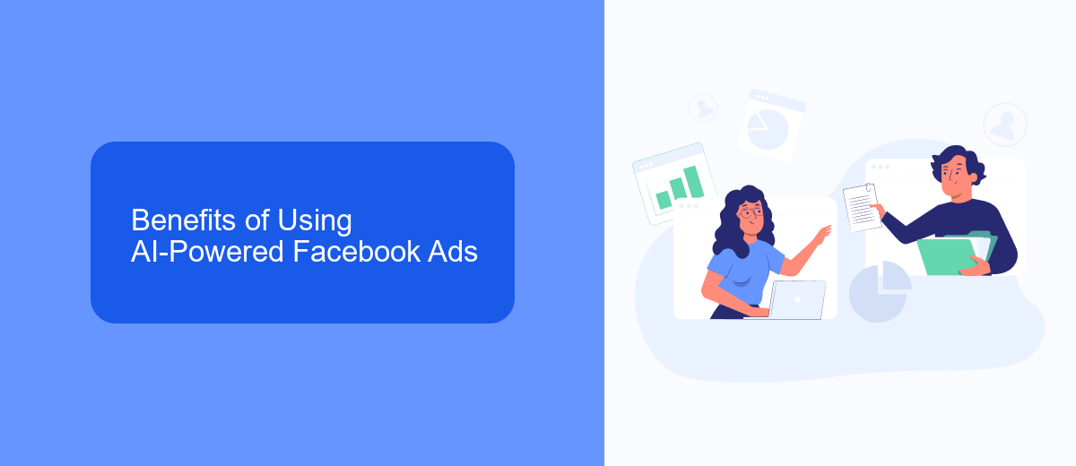 Benefits of Using AI-Powered Facebook Ads Benefits of Using AI-Powered Facebook Ads