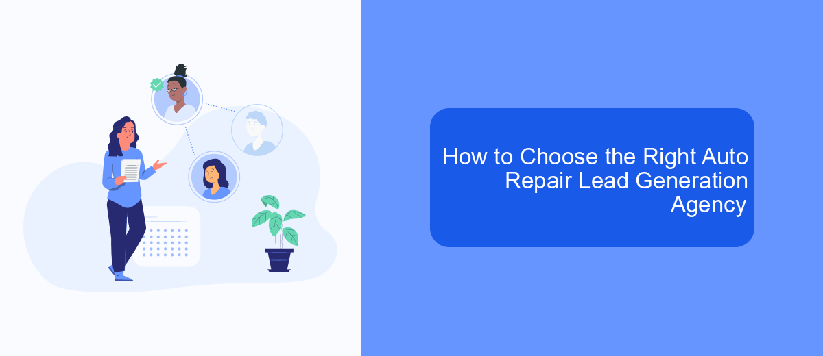 How to Choose the Right Auto Repair Lead Generation Agency How to Choose the Right Auto Repair Lead Generation Agency