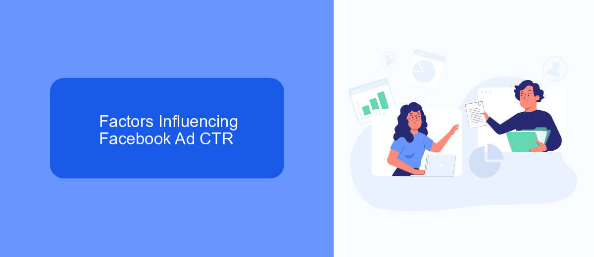 Factors Influencing Facebook Ad CTR Factors Influencing Facebook Ad CTR