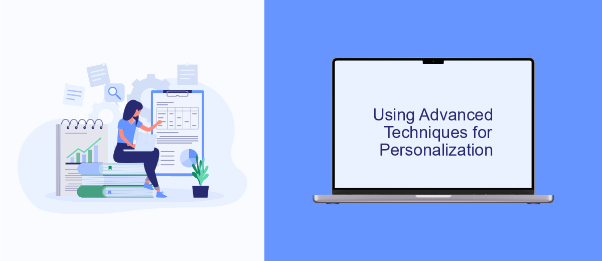 Using Advanced Techniques for Personalization Using Advanced Techniques for Personalization