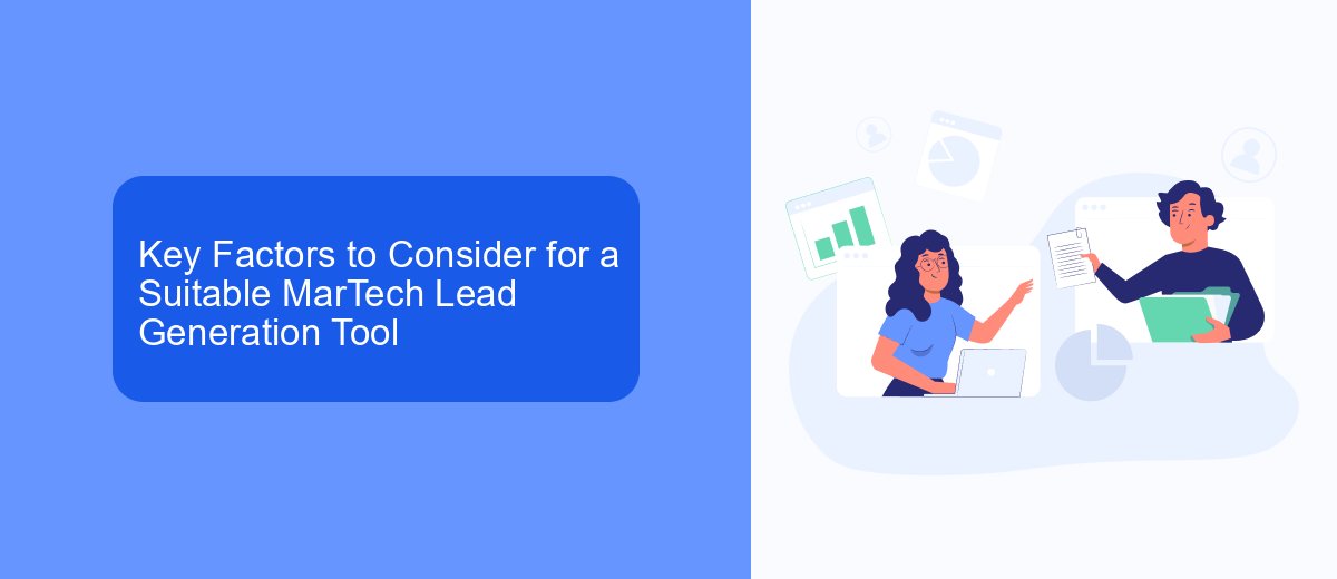 Key Factors to Consider for a Suitable MarTech Lead Generation Tool Key Factors to Consider for a Suitable MarTech Lead Generation Tool