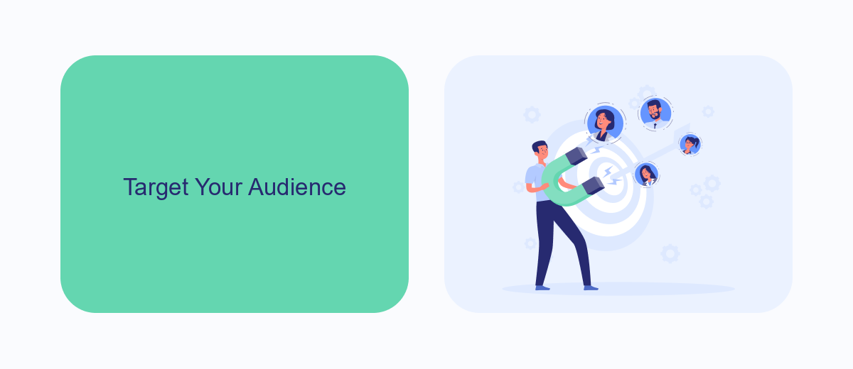 Target Your Audience Target Your Audience