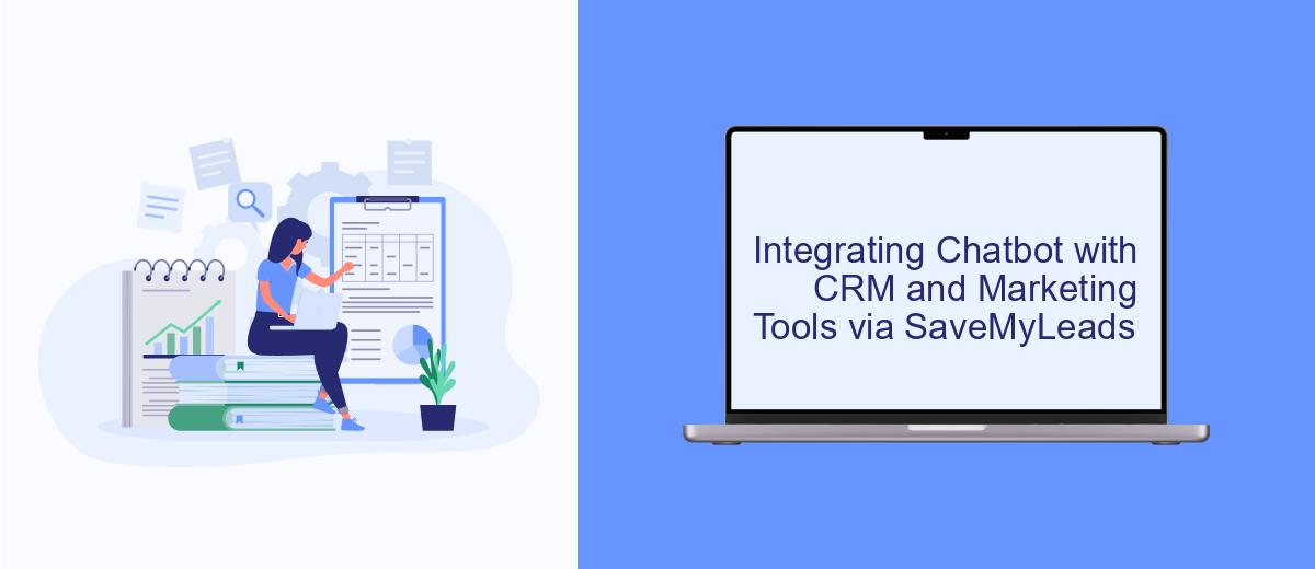 Integrating Chatbot with CRM and Marketing Tools via SaveMyLeads Integrating Chatbot with CRM and Marketing Tools via SaveMyLeads