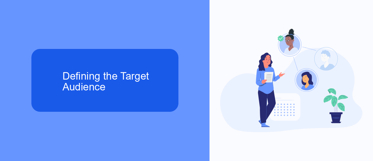Defining the Target Audience Defining the Target Audience