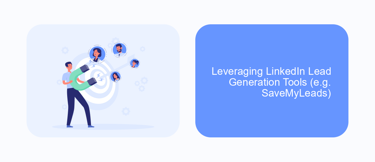 Leveraging LinkedIn Lead Generation Tools (e.g. SaveMyLeads) Leveraging LinkedIn Lead Generation Tools (e.g. SaveMyLeads)