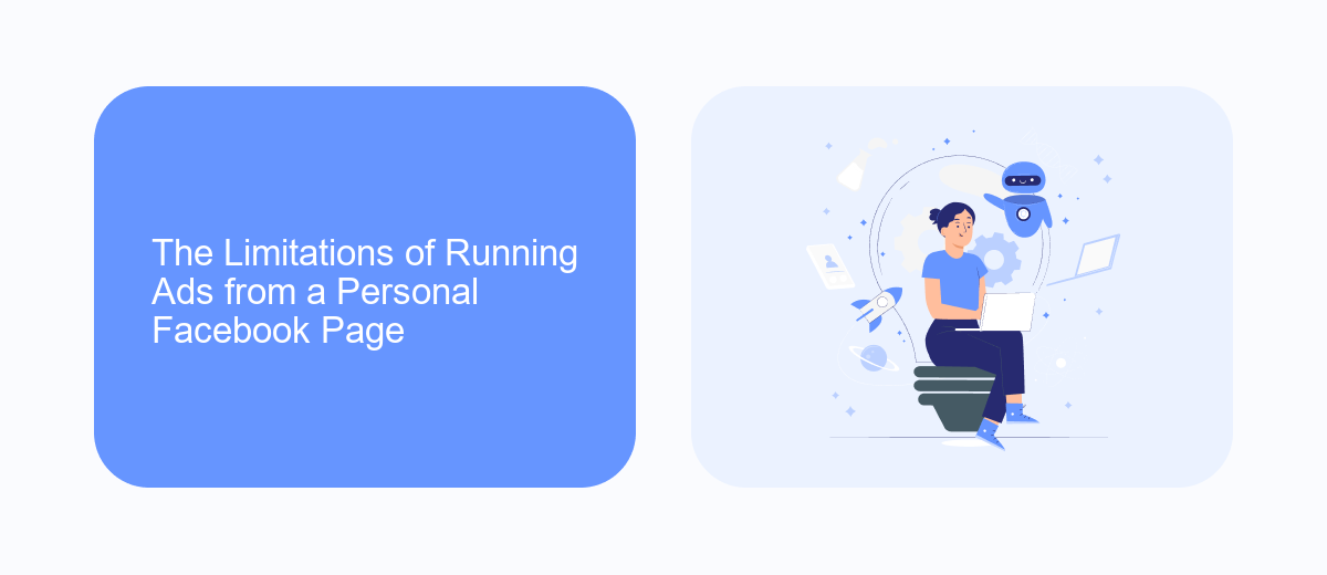 The Limitations of Running Ads from a Personal Facebook Page The Limitations of Running Ads from a Personal Facebook Page