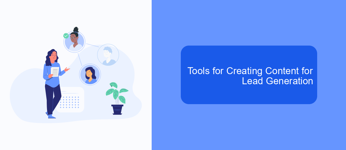 Tools for Creating Content for Lead Generation Tools for Creating Content for Lead Generation