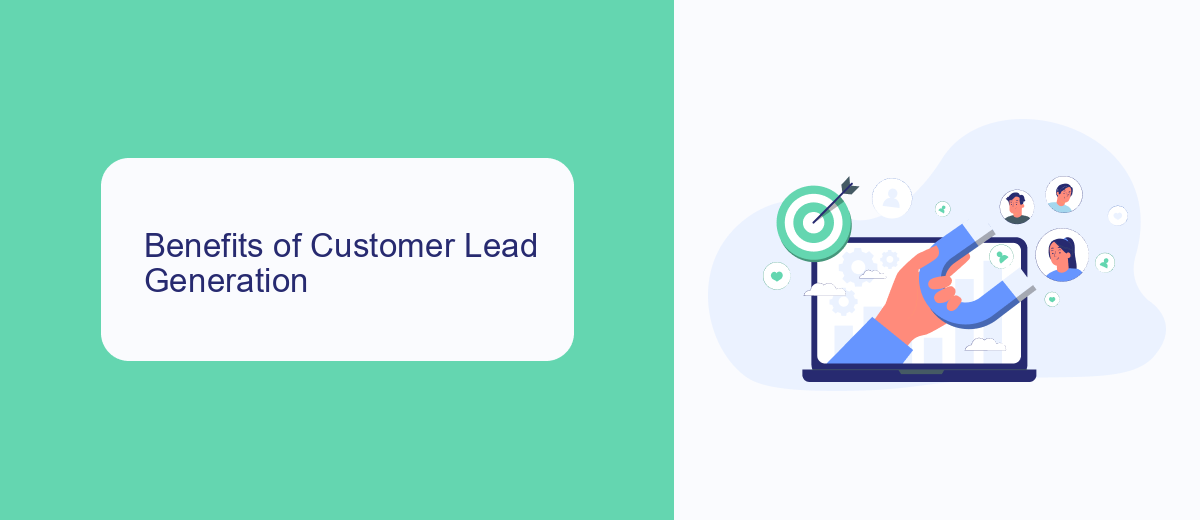 Benefits of Customer Lead Generation Benefits of Customer Lead Generation