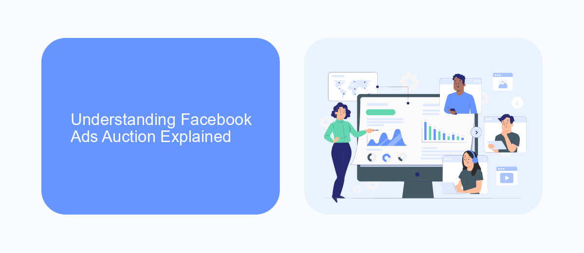 Understanding Facebook Ads Auction Explained Understanding Facebook Ads Auction Explained