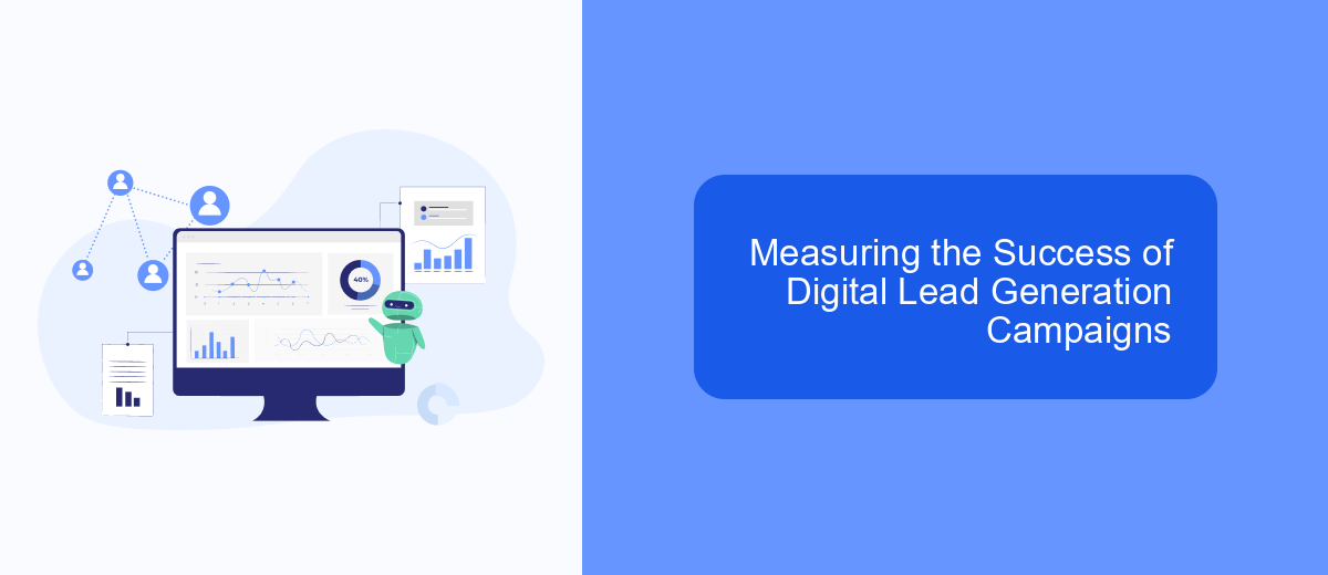 Measuring the Success of Digital Lead Generation Campaigns Measuring the Success of Digital Lead Generation Campaigns