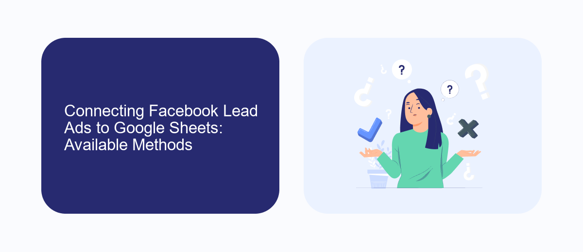 Connecting Facebook Lead Ads to Google Sheets: Available Methods Connecting Facebook Lead Ads to Google Sheets: Available Methods