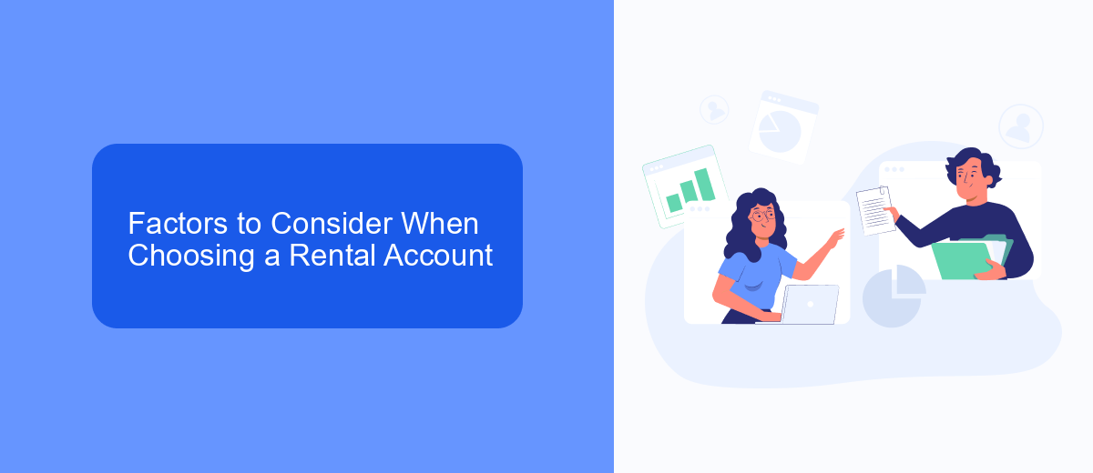 Factors to Consider When Choosing a Rental Account Factors to Consider When Choosing a Rental Account